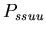 $ P_{ssuu}$