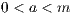 0 < a < m  
